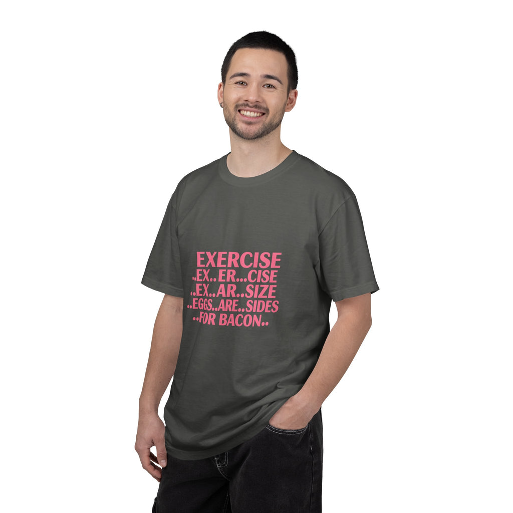 Exercise... Eggs... For Bacon Funny Graphic T-Shirt
