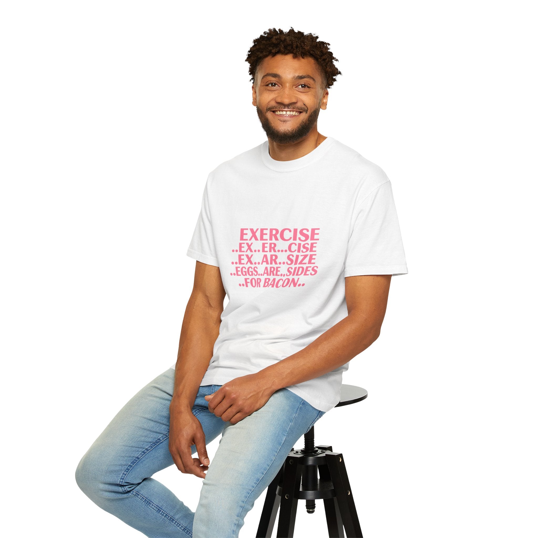Exercise... Eggs... For Bacon Funny Graphic T-Shirt