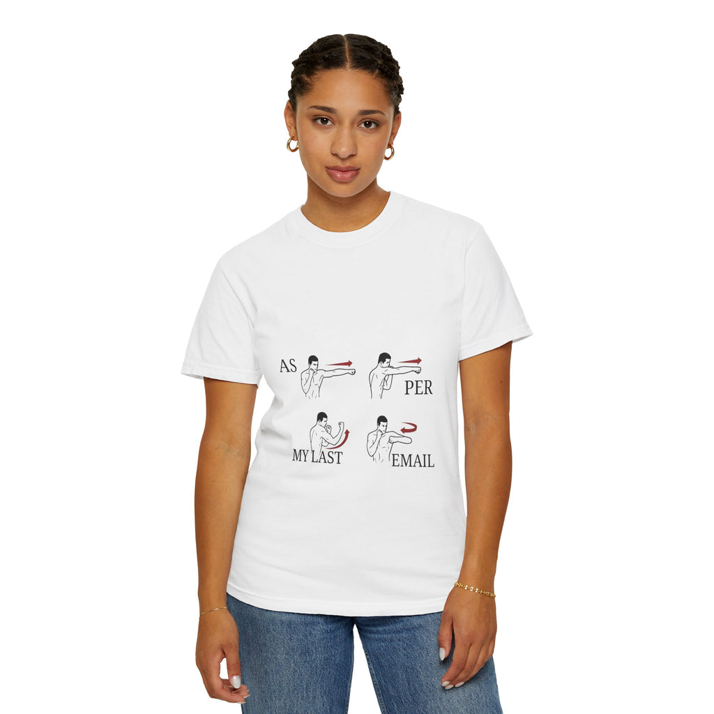 T-Shirt — “As Per My Last Email” Funny Office Humor Graphic Tee