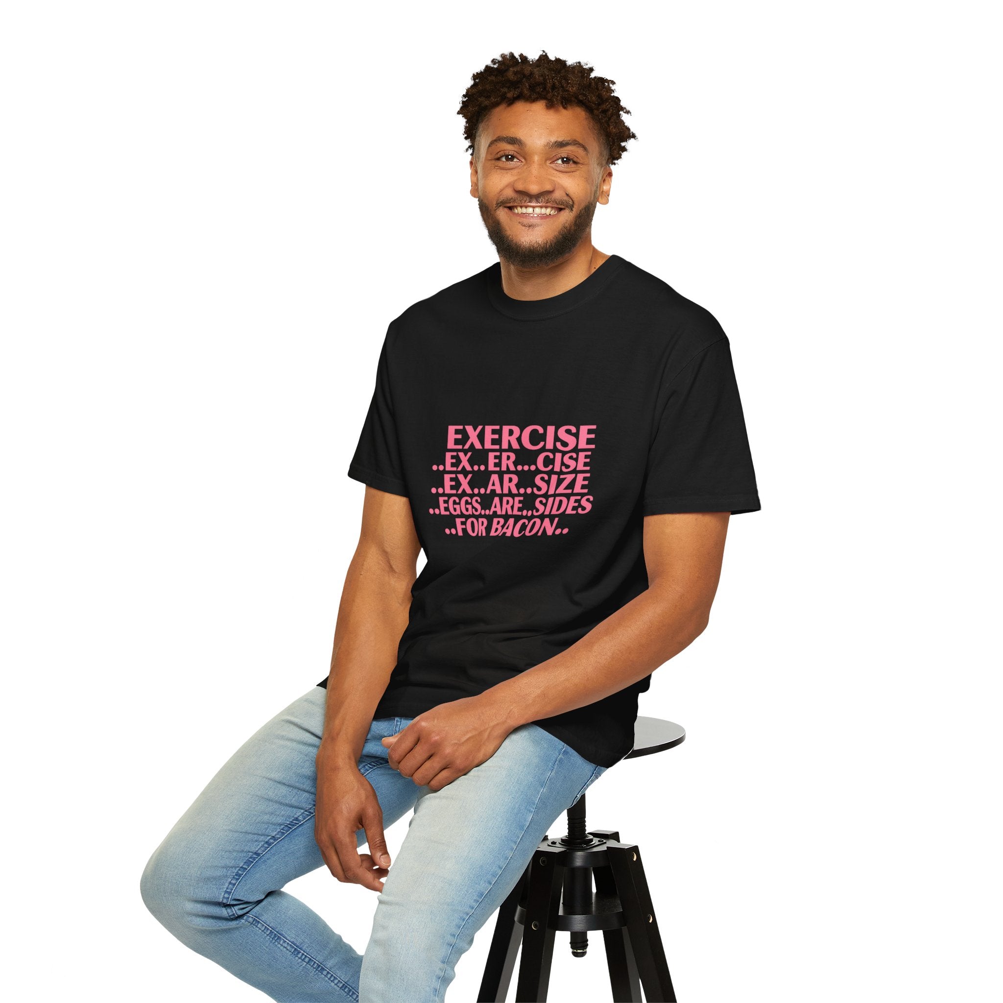 Exercise... Eggs... For Bacon Funny Graphic T-Shirt