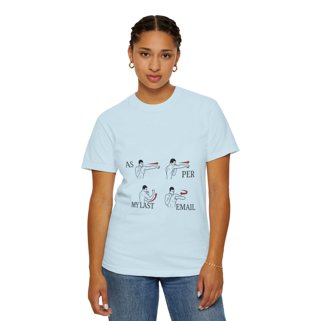 T-Shirt — “As Per My Last Email” Funny Office Humor Graphic Tee